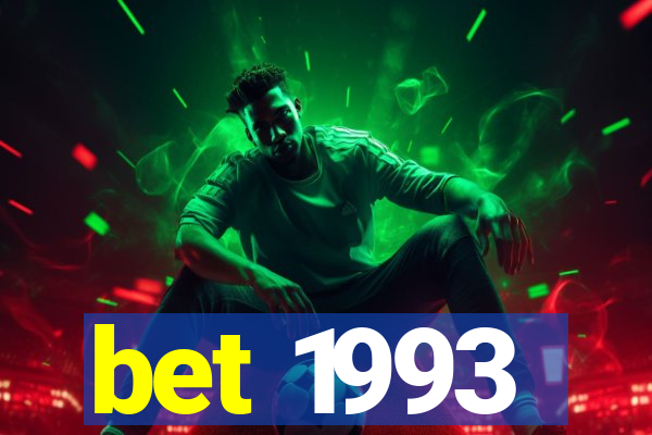 bet 1993